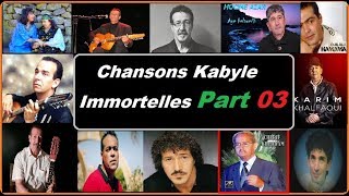 Chansons Kabyle Immortelles ♫ [PART 3]★