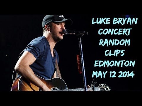 luke bryan edmonton bryanna city place 12 06 14 quot alive quot doovi luke bryan edmonton bryanna city place 12 06 14 quot alive quot doovi