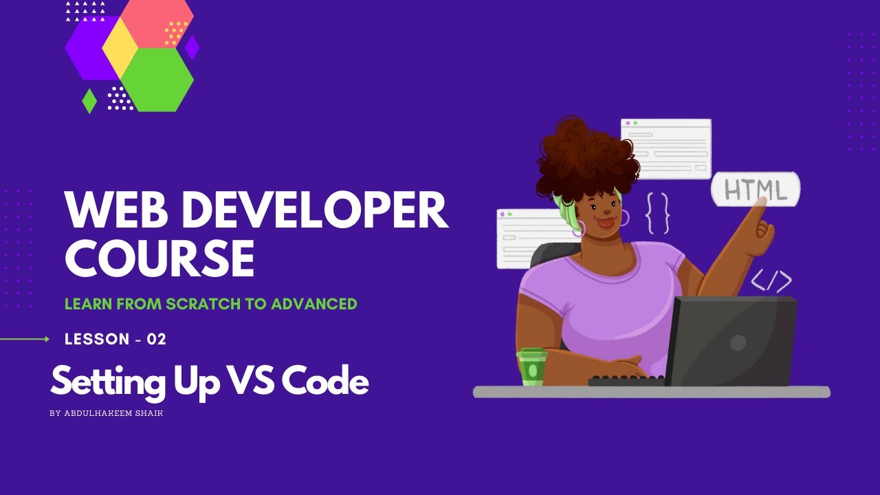 Setting Up VS Code Environment for our Web Developer Course | Web ...