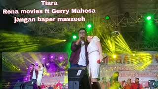 Tiara Gerry Mahesa ft Rena movies new manahadap