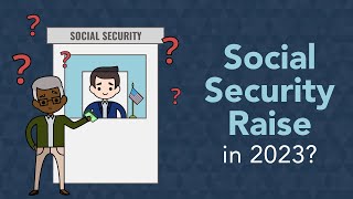 What to Expect with a Social Security Raise in 2023 | Phil Town