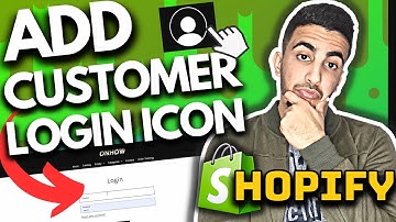 How To Add Customer Account Login Icon In Shopify