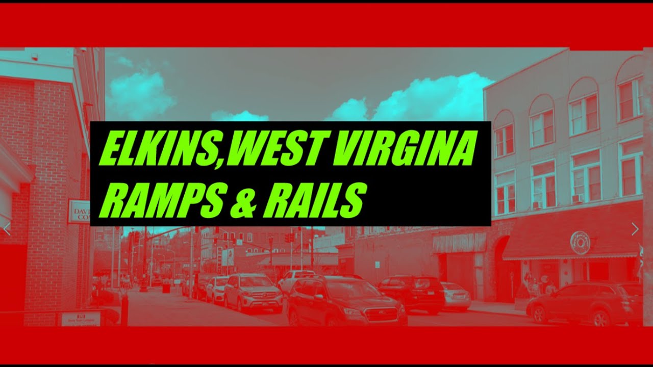 ELKINS, WEST VIRGINA RAMPS AND RAILS FESTIVAL YouTube