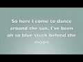 Matt Costa - Behind the Moon (lyrics)