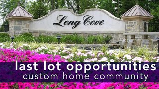 See the Last Lot Opportunities in Long Cove of Mason