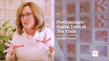 06. Digital Tools of the Trade for Professional Organizers | Ask Me Anything | Geralin Thomas