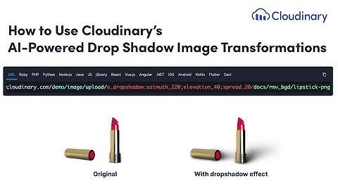 Cloudinary Product Update - AI-Powered Image Drop Shadow