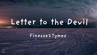Finesse2Tymes - Letter to the Devil [lyrics]