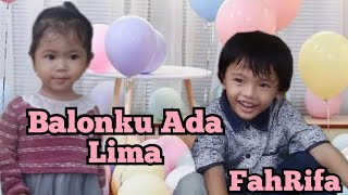 Balonku Ada Lima | FahRifa | Lagu anak-anak| no copyright