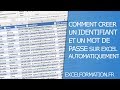 Comment crer un identifiant et un mot de passe sur excel automatiquement