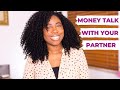 MONEY TALK: How To Talk To Your PARTNER About Money