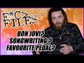 F*C^ FILES #2: Answering 10 questions including Bon Jovi and Songwriting