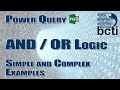 Power Query - AND OR Logic (Simple and Complex Examples)