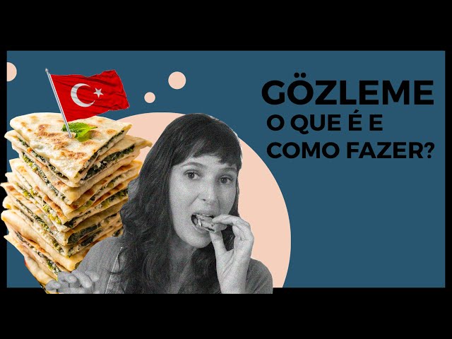 GÖZLEME, O que é e como fazer? | Especial Turquia