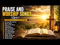 Praise and Worship Songs (Lyrics) | Christian Worship Playlist 2026