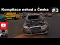 Kompilace nehod z Česka #3 (crash, bouračka, nehoda, dashcam) HD