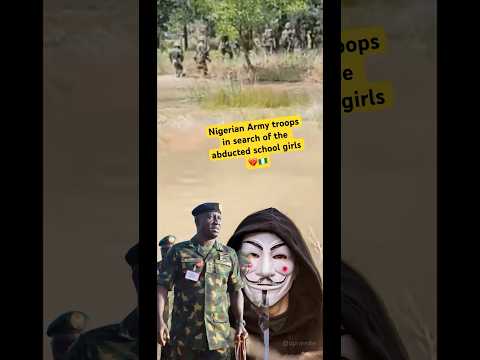 Nigerian Army Troops Begin Search For The Missing School Girls In Kebbi State