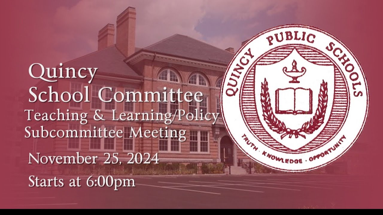 Quincy School Committee Meeting (November 25, 2024) YouTube
