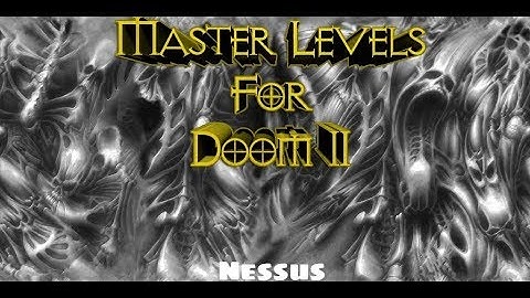 Master Levels for Doom II - Nessus