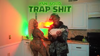 YSN SOLID - TRAP SHIT (Official Music Video) Shot By: ​@SpazProductionsTM