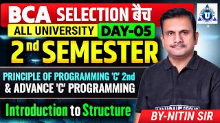 BCA 2nd Semester | Principles of Programming ‘C’ + Advanced C Programming | Complete Lecture |DAY-05