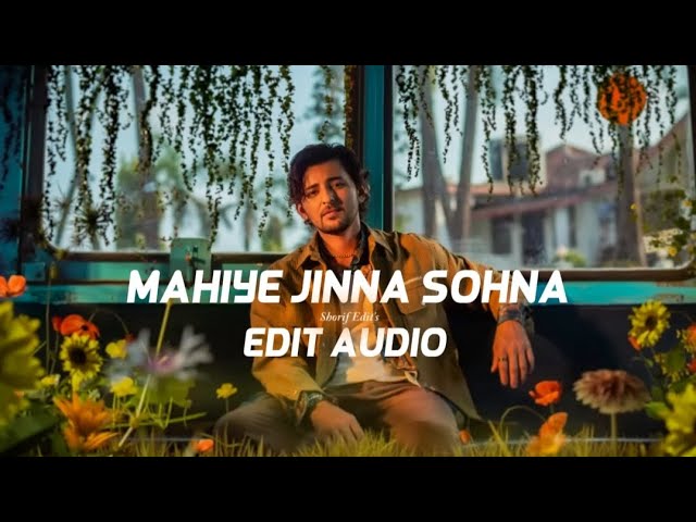 Mahiye jinna sohna | Darshan Raval | •Edit Audio• | Shorif Edit's class=