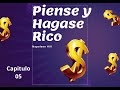 Piense y Hágase Rico - Capitulo 5