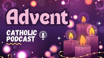 ADVENT: Meaning and Practices.