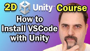 How to Install Visual Code for Unity - Unity 2D Course