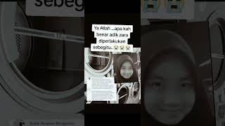 Adakah Adik Zara Diperlakukan Seperti Ini ??