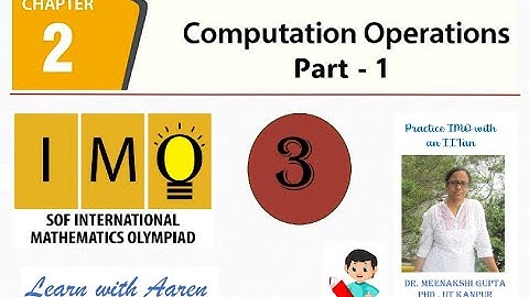 Computation Operations - part 1 | Class 3 | IMO | Mathematics Olympiad