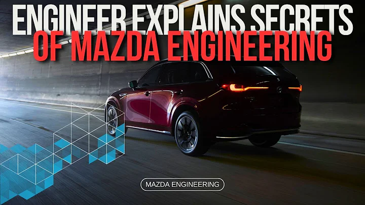 ENGINEER EXPLAINS SECRETS OF MAZDA ENGINEERING // HOW MAZDA DEVELOP & MANUFACTURE CARS - DayDayNews