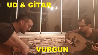 Vurgun - Gitar & Ud Versionmuazzez Abaci-Udi Yasin Ile Birlikte Müzik Keyfimiz - Müziğin Serüveni