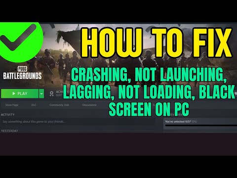 Fix PUBG: BATTLEGROUNDS Crashing, Not Launching, Lagging, Black Screen, Not Loading On PC