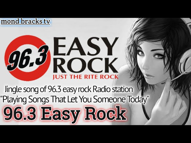 96.3 Easy Rock Jingle Song | Playing Songs That Let You Someone Today | Easy Rock class=