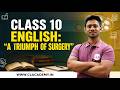 "A Triumph of Surgery" | Full Chapter Explanation & Summary | Class 10th | CBSE | Satyaranjan sir