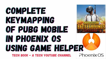 How to Set Keymapping for PUBG Mobile in Phoenix OS? Complete Keymapping using Game Helper