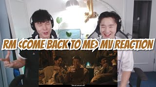 [ENG] RM 'Come back to me' MV REACTION | 알엠 'Come back to me' 뮤비 리액션