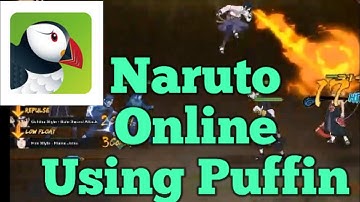How to Play Naruto Online using Puffin