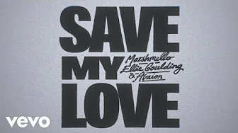 Marshmello, Ellie Goulding, AVAION - Save My Love (Official Lyric Video) thumbnail