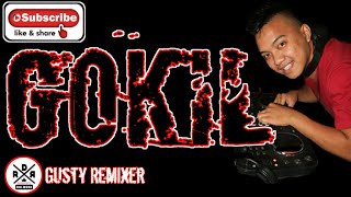 Gusty Remixer - Gokil ( Break Fvnky ) Rdr Management Pro !!! 2020