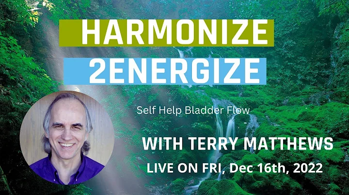 Harmonize 2Energize: Self Help Bladder flow with T...