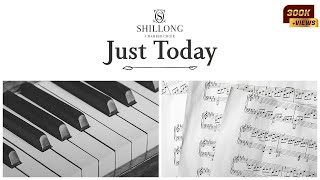 Just Today - Shillong Chamber Choir chords