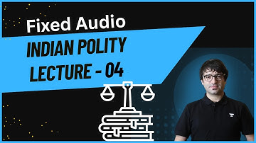 Indian Polity lecture 04|Fixed Audio - Shramad Mehraj