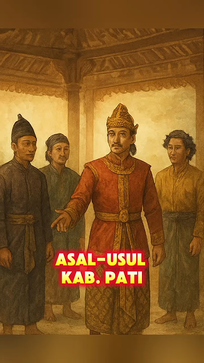 ASAL-USUL Kabupaten Pati #sejarahjawa #pati #viral