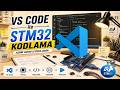 ✅ VisualStudioCode &amp; STM32