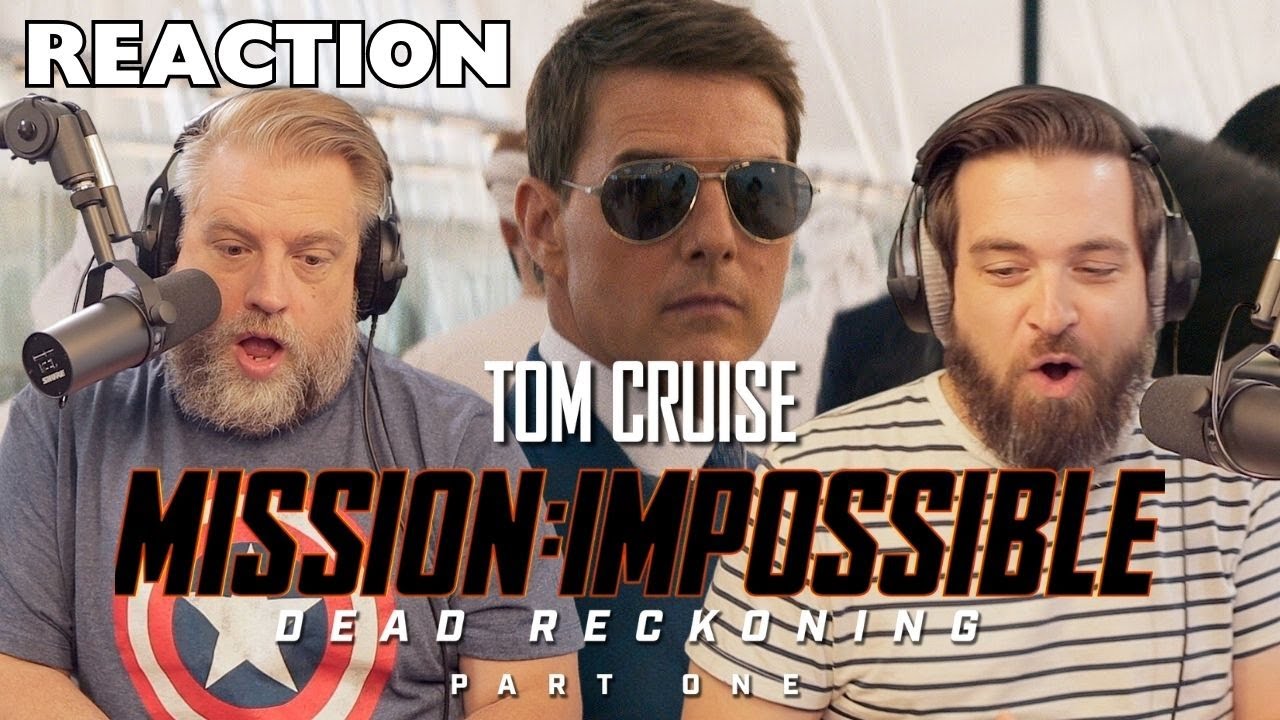 Reacting to New Mission Impossible Trailer – Dead Reckoning | Official Trailer