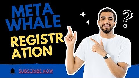 How to register on Meta Whale 🐳