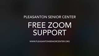 Pleasanton Senior Center — Free Zoom Support