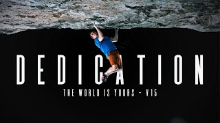 DEDICATION: The World is Yours 8C/V15 - A Rock Climbing Film